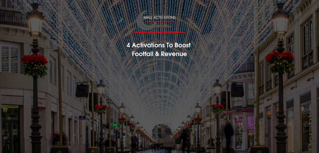 4 Mall Activations To Boost Footfall & Revenue in 2020